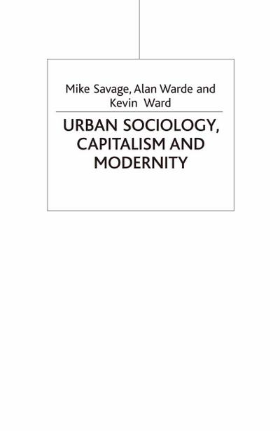 Urban Sociology, Capitalism and Modernity