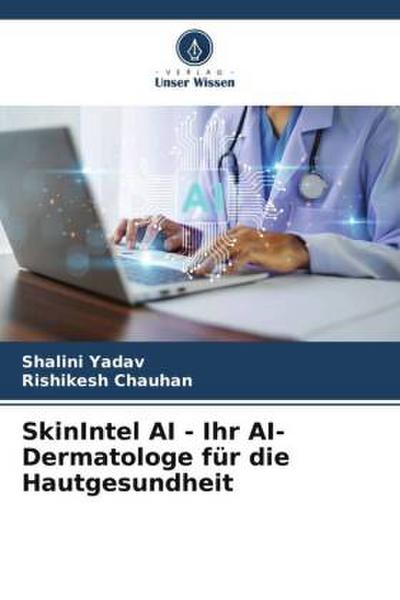 SkinIntel AI - Ihr AI-Dermatologe für die Hautgesundheit