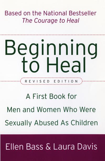 Beginning to Heal (Revised Edition)