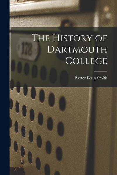 The History of Dartmouth College