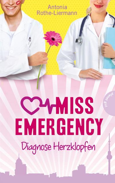Miss Emergency 2: Diagnose Herzklopfen