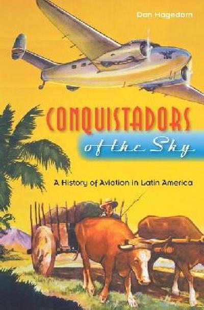 Conquistadors of the Sky