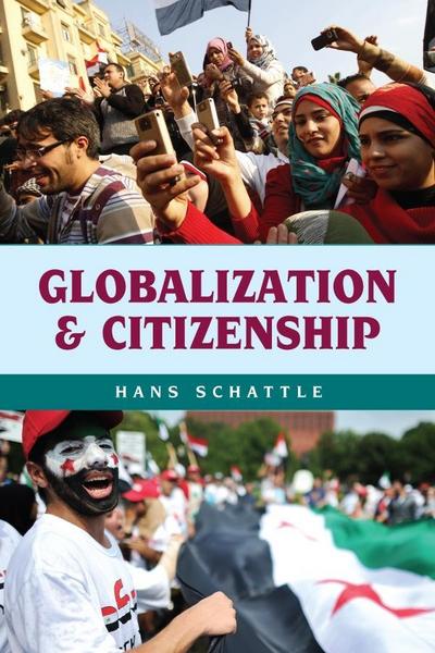 Schattle, H: Globalization and Citizenship
