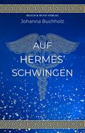 Auf Hermes’ Schwingen