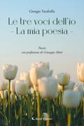 Le tre voci dell’io - La mia poesia