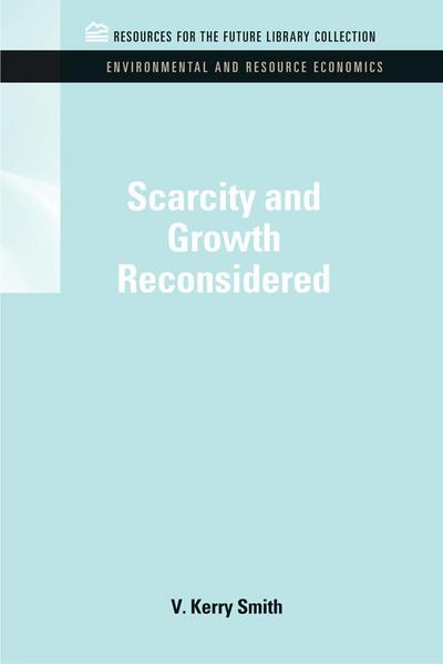 Scarcity and Growth Reconsidered