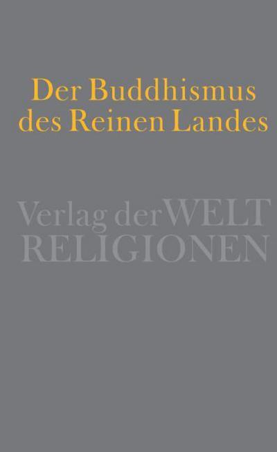 Der Buddhismus des Reinen Landes