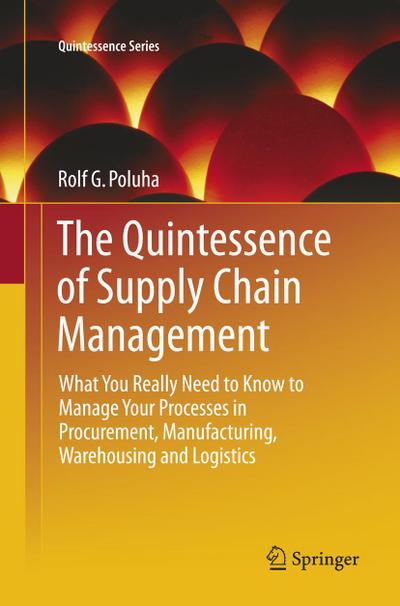 The Quintessence of Supply Chain Management