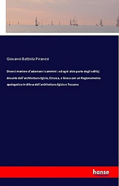 Diversi maniere d’adornare i cammini