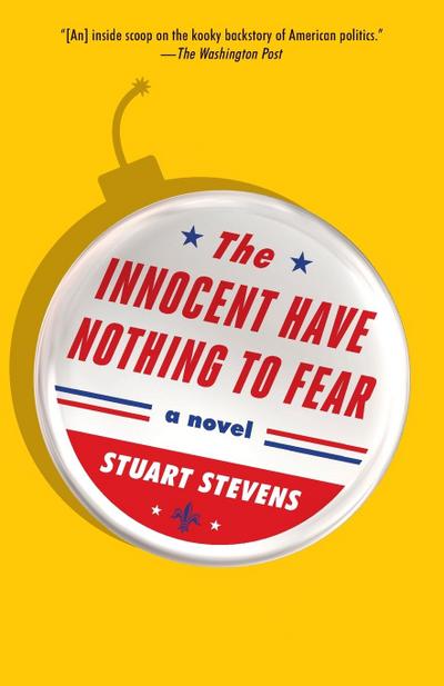 The Innocent Have Nothing to Fear