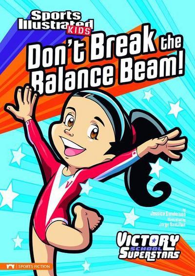 Don’t Break the Balance Beam!