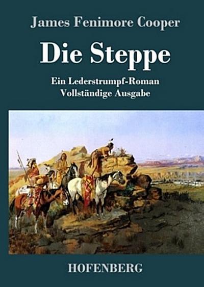 Die Steppe (Die Prärie)