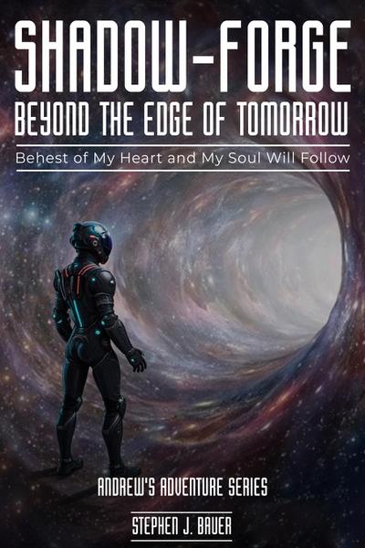 Shadow-Forge Beyond the Edge of Tomorrow