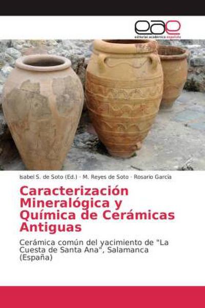 Caracterización Mineralógica y Química de Cerámicas Antiguas