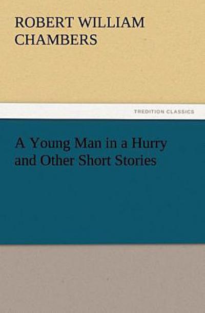 A Young Man in a Hurry and Other Short Stories