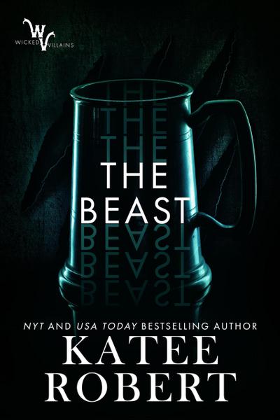 The Beast (Wicked Villains, #4)