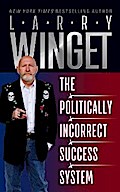 The Politically Incorrect Success System