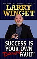 Success is Your Own Damn Fault