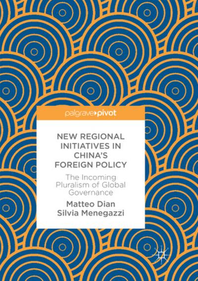 New Regional Initiatives in China’s Foreign Policy