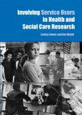 Involving Service Users in Health and Social Care Research