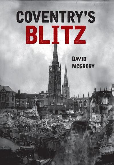 Coventry’s Blitz
