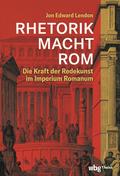 RHETORIK MACHT ROM