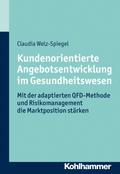 Kundenorientierte Angebotsentwicklung im Gesundhei