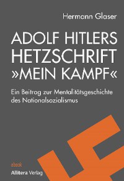 Adolf Hitlers Hetzschrift "Mein Kampf"