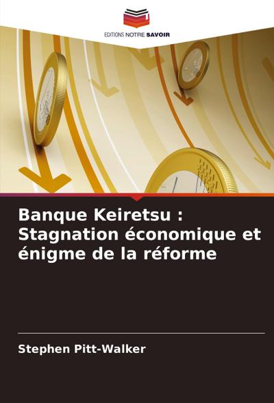 Banque Keiretsu : Stagnation économique et énigme de la réforme