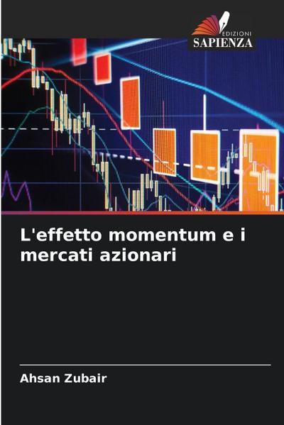 L’effetto momentum e i mercati azionari