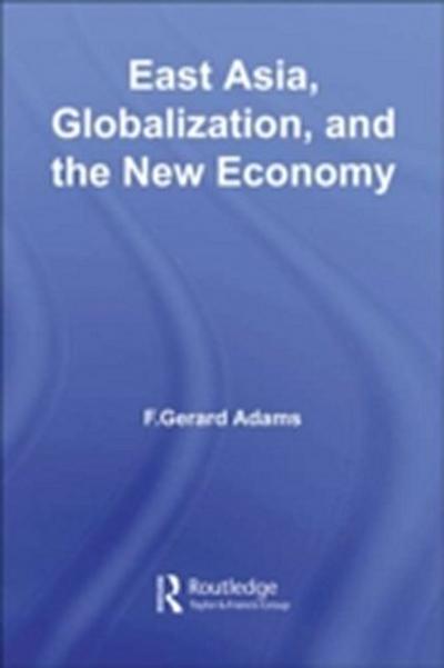 East Asia, Globalization and the New Economy