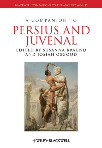 A Companion to Persius and Juvenal