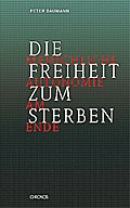 Die Freiheit zum Sterben