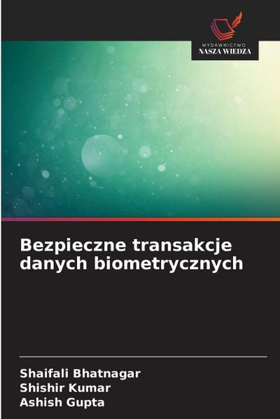 Bezpieczne transakcje danych biometrycznych