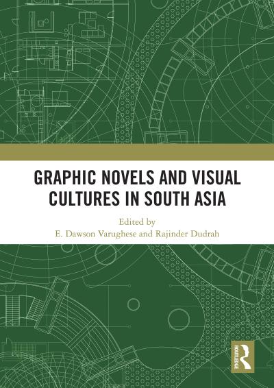 Graphic Novels and Visual Cultures in South Asia