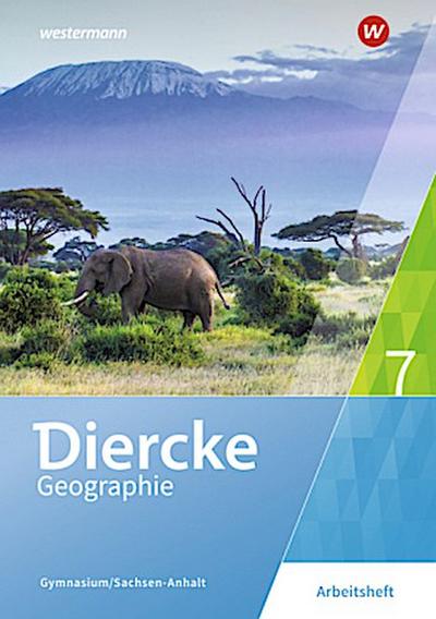 Diercke Geographie - Ausgabe 2017 für Gymnasien in Sachsen-Anhalt
