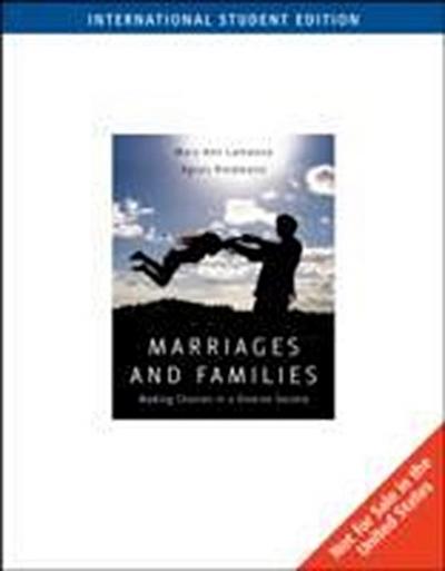 Marriages and Families: Making Choices in a Diverse Society