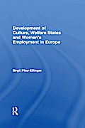 Development of Culture, Welfare States and Women’s Employment in Europe