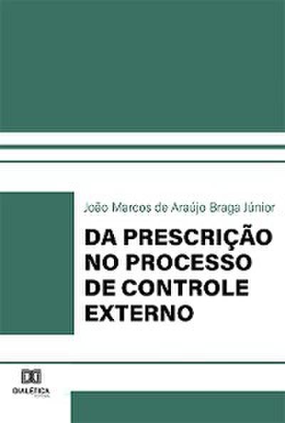 Da Prescrição no Processo de Controle Externo