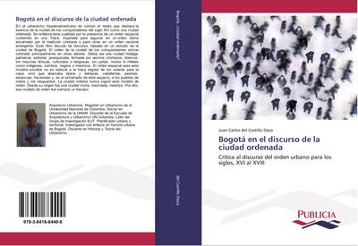 Bogotá en el discurso de la ciudad ordenada