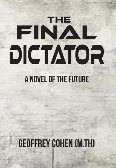 The Final Dictator