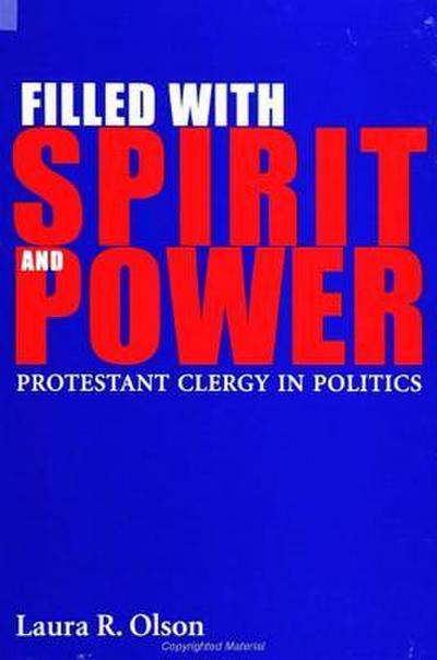 Filled with Spirit and Power: Protestant Clergy in Politics