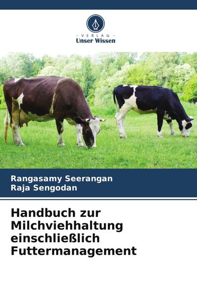 Handbuch zur Milchviehhaltung einschließlich Futtermanagement