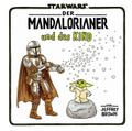 Star Wars: Der Mandalorianer und das Kind