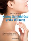 Kleine Schilddrüse - große Wirkung