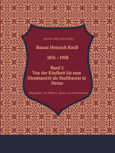 Baurat Heinrich Knöll - 1876 - 1958