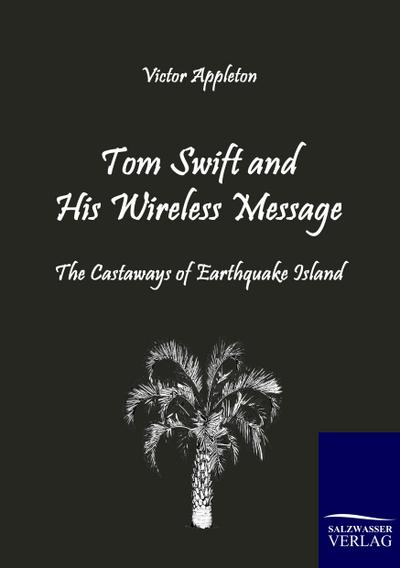 Tom Swift and His Wireless Message