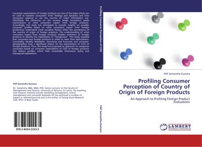 Profiling Consumer Perception of Country of Origin of Foreign Products - Pap Samantha Kumara