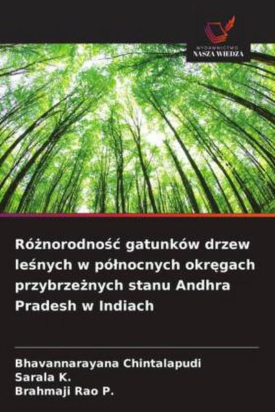 Ró¿norodno¿¿ gatunków drzew le¿nych w pó¿nocnych okr¿gach przybrze¿nych stanu Andhra Pradesh w Indiach