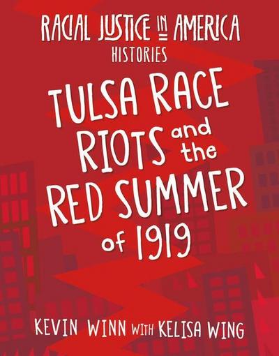 Tulsa Race Riots and the Red Summer of 1919